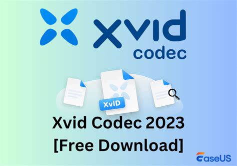 Xvid Video Codec Latest 2024 Download .